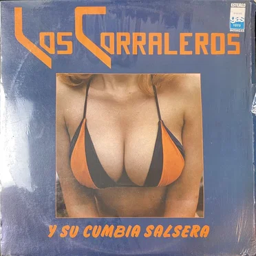 Los Corraleros y su Cumbia Salsera by Los Corraleros y su Cumbia Salsera - album cover