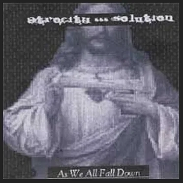 As We All Fall Down by Atrocity Solution - album cover