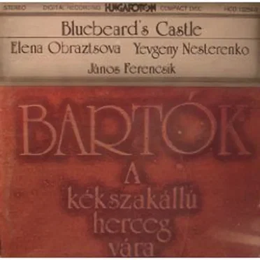 Bluebeards Castle, Op. 11 (Hungarian state opera orchestra & chorus feat. conductor: Janos Ferencsik, bass: Yevgeny Nesterenko, mezzo-soprano: Elena Obrazttsova)