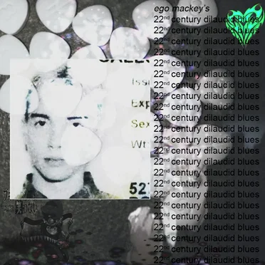 22nd century dilaudid blues by ego mackey - album cover
