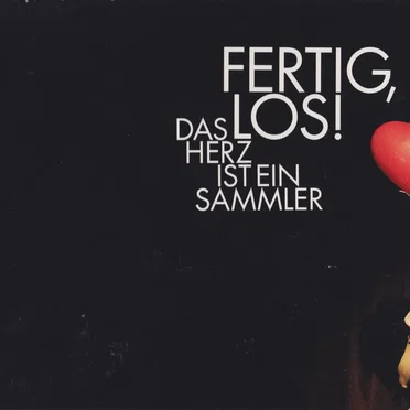 Das Herz ist ein Sammler