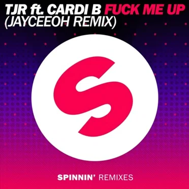 Fuck Me Up (Jayceeoh Remix)
