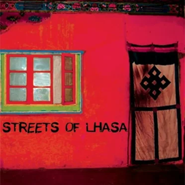 Streets of Lhasa by Various Artists - album cover