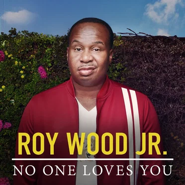 No One Loves You by Roy Wood, Jr. - album cover