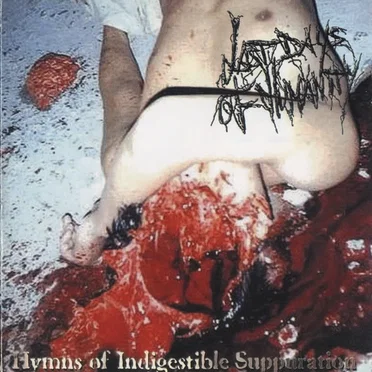 Hymns of Indigestible Suppuration