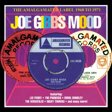 Joe Gibbs Mood - The Amalgamated Label - 1968 To 1971 by Various Artists - album cover