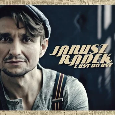 Z ust do ust by Janusz Radek - album cover