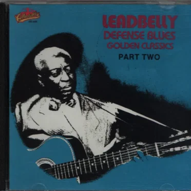 Leadbelly Defense Blues Golden Classics Part Two