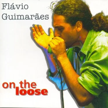 On the loose by Flávio Guimarães - album cover