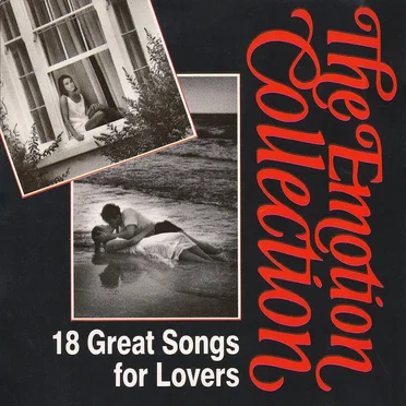 The Emotion Collection: 18 Great Songs for Lovers by Various Artists - album cover