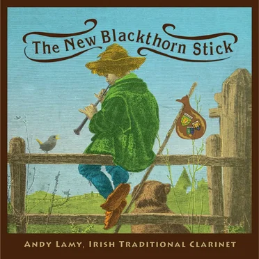 The New Blackthorn Stick by Andy Lamy - album cover
