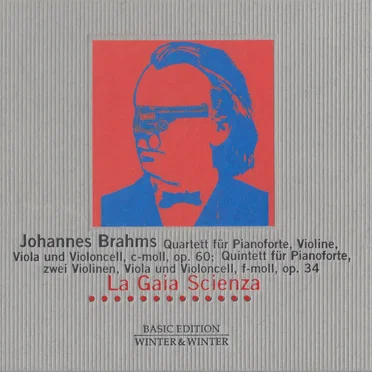 Klavierquartett c-Moll, op. 60 / Klavierquintett f-Moll, op. 34