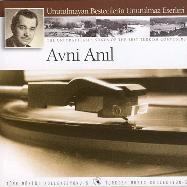 Türk Müziği Koleksiyonu 5: Avni Anıl