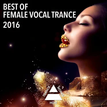 Best of Female Vocal Trance 2016 by Various Artists - album cover