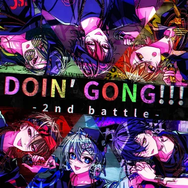 DOIN' GONG!!! -2nd battle-