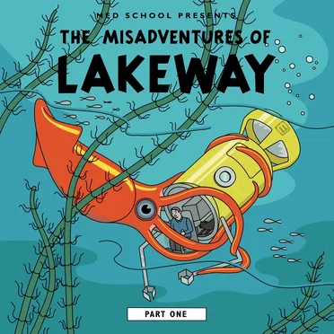 The Misadventures of Lakeway, Part One