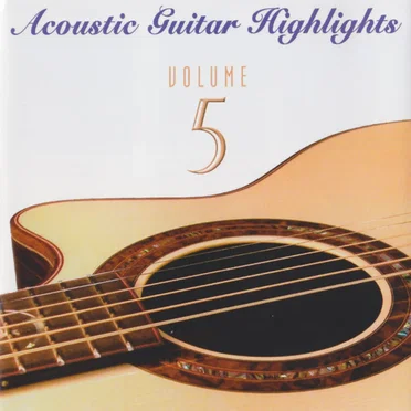 Acoustic Guitar Highlights, Volume 5 by Various Artists - album cover