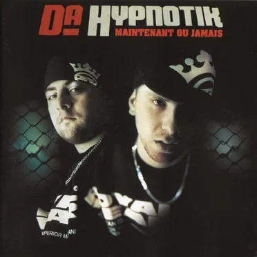 Maintenant ou Jamais by Da Hypnotik - album cover
