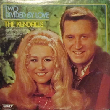 Two Divided By Love by The Kendalls - album cover
