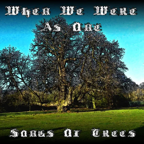 When We Were As One
