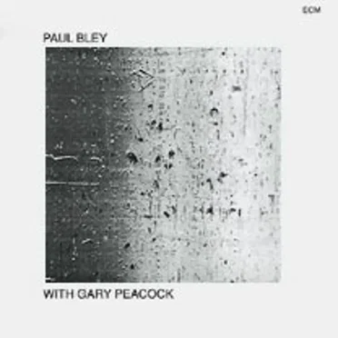 Paul Bley with Gary Peacock