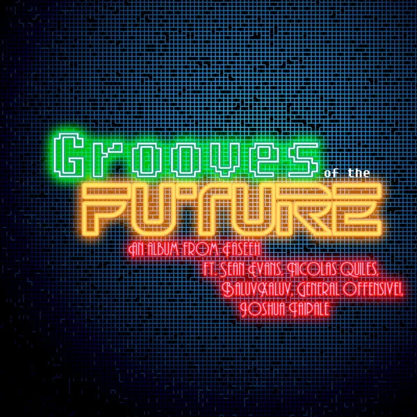 Grooves of the Future