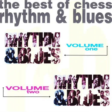 The Best of Chess Rhythm & Blues, Volume 1 & 2 by Various Artists - album cover