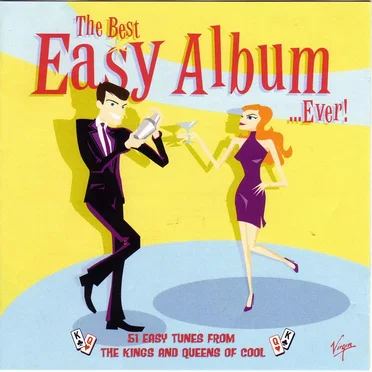 The Best Easy Album …Ever! by Various Artists - album cover