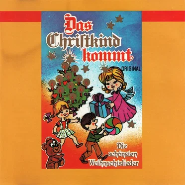 Das Christkind kommt – Die schönsten Weihnachtslieder by [Christmas music] - album cover