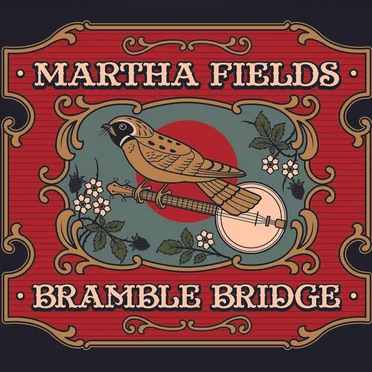 Bramble Bridge by Martha Fields - album cover