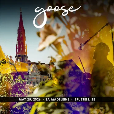 2026-05-25: La Madeleine, Brussels, Belgium by Goose - album cover