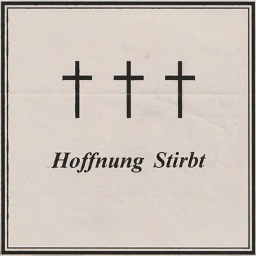 Hoffnung Stirbt