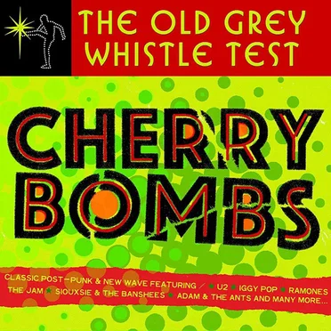 The Old Grey Whistle Test Cherry Bombs by Various Artists - album cover