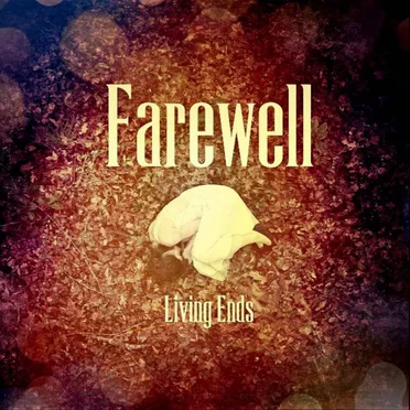 Living Ends by Farewell - album cover