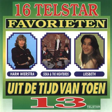 16 Telstar favorieten uit de tijd van toen, 13 by Various Artists - album cover