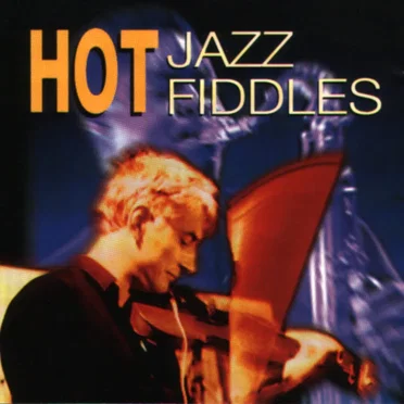 Hot Jazz Fiddles by Various Artists - album cover