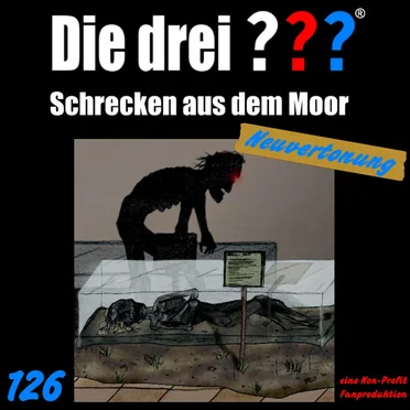 Die drei ??? 126: Schrecken aus dem Moor by Neuvertonung - album cover