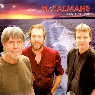 Scots Abroad by The McCalmans - album cover
