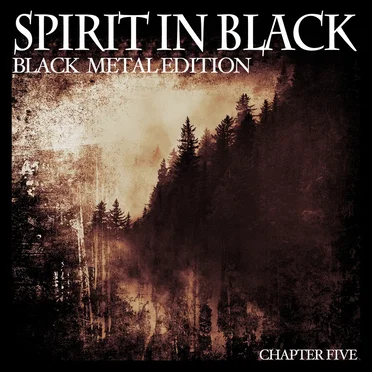 Spirit in Black, Chapter Five (Black Metal Edition) by Various Artists - album cover