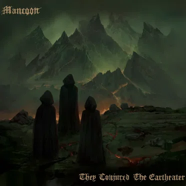 They Conjured the Eartheater by Mancoon - album cover