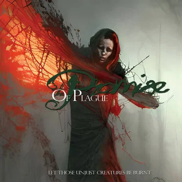 Let Those Unjust Creatures Be Burnt by The Promise of Plague - album cover