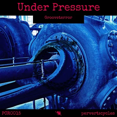 Under Pressure by Grooveterror - album cover