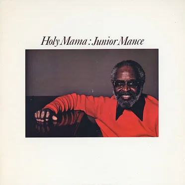 Holy Mama: Junior Mance