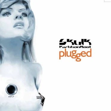 Plugged by SkulkPartitionRoot - album cover