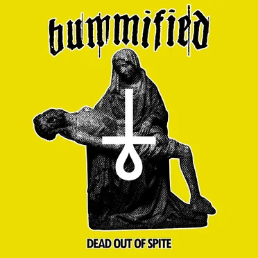 Dead Out of Spite by Bummified - album cover