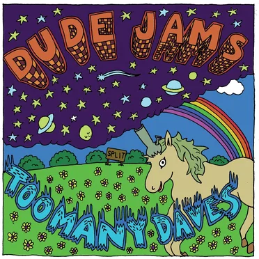 Dude Jams / Too Many Daves