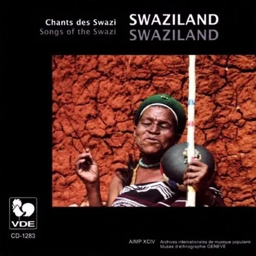 Swaziland: Chants Des Swazi = Songs of the Swazi by Various Artists - album cover