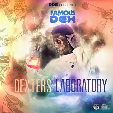 Dexter's Laboratory by Famous Dex - album cover