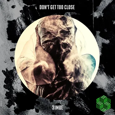 Don't Get Too Close by 3imol - album cover