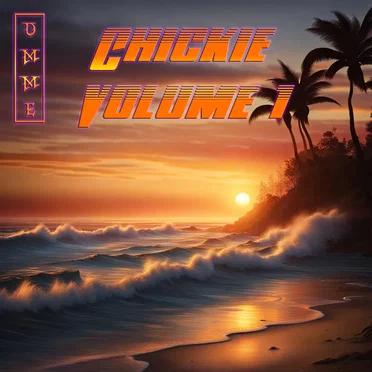 Chickie Volume 1 by DMME - album cover